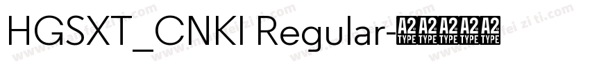 HGSXT_CNKI Regular字体转换